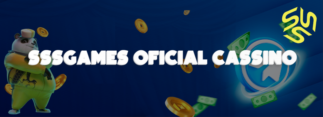 Imagem com fundo azul e mascote oficial da SSSGAMES com o texto SSSGAMES OFICIAL CASSINO